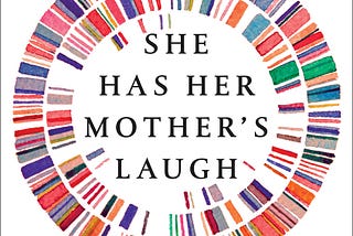 Book Reflection — She Has Her Mother’s Laugh by Carl Zimmer.