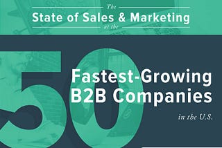 Sales and Marketing Trends from the Top 50 B2B Companies