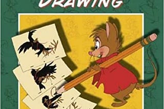 READ/DOWNLOAD& Don Bluth’s Art Of Animation Drawing FULL BOOK PDF & FULL AUDIOBOOK