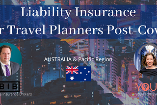 Liability Insurance: Should Travel Planners Update Terms & Conditions Post-Covid19?