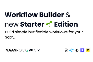 Introducing Workflows and a New Starter 🌱 Edition in SaasRock v0.9.2