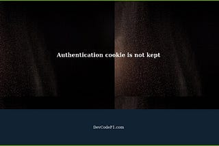 Authentication cookie is not kept