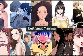 Top 10 Adult Manhwa/ Mature Content Ahead: The Top 10 Adult Manhwa You Need to Read
