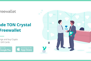 Freewallet is one of the first apps for TON Crystal!