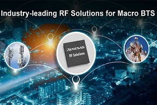 RF Solutions for Macro Base Transceiver Stations