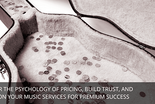 How to Raise Your Prices Without Losing Clients: A Guide for Musician Entrepreneurs