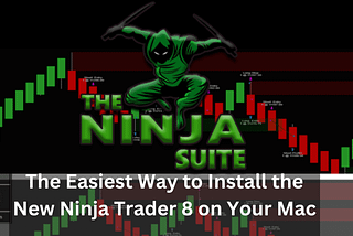 The Easiest Way to Install the New Ninja Trader 8 on Your Mac — Spy Money, LLC