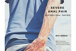 Severe Anal Pain | Don’t Suffer Alone — Seek Help