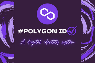 POLYGON ID, THE NEXT BIG THING