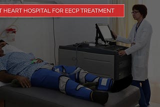 Best Heart Hospital for EECP Treatment #1