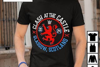 Wwe Clash At The Castle Glasgow Scotland 2024 Shirt