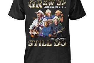 Toby Keith The Cool People Grew Up And Still Do Listening To Country Song T-Shirt