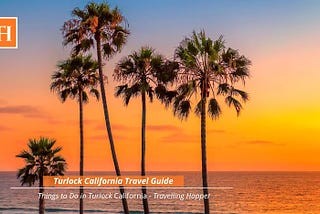 Visit Turlock: Turlock (California) Travel Guide