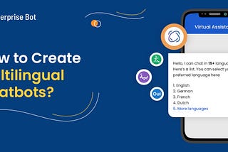 How to Create Multilingual Chatbots? — Enterprise Bot