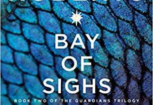 READ/DOWNLOAD#* Bay of Sighs (Guardians Trilogy) FULL BOOK PDF & FULL AUDIOBOOK