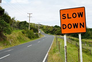 Slowing down Is the Ultimate Skill