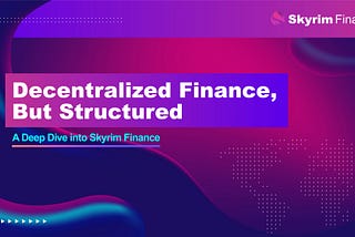 $SKYRIM!!EVERYTHING YOU NEED TO KNOW ABOUT THE NEXT BIG THING IN DEFI
