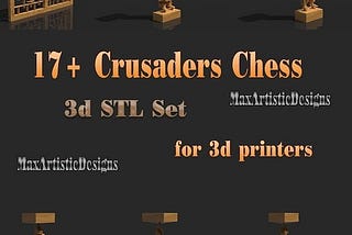 18 Crusaders Chess 3d stl pack for printing Vintage set for 3d Printer Machines — Download
