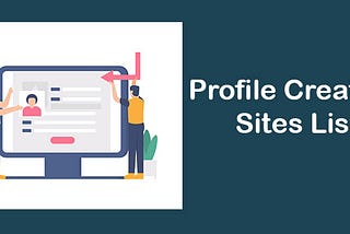 Profile Creation Sites 2024