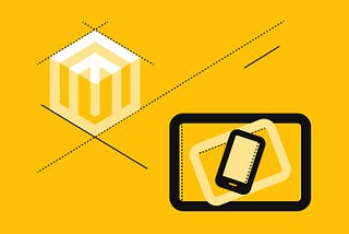 How to Create Magento Mobile App. Tips and Guidelines