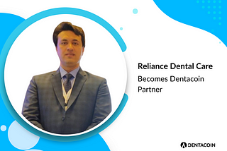 Reliance Dental Care Joins Dentacoin Network