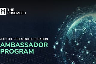 Join The Posemesh Foundation Ambassador Program