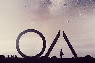 Friday I’m In Love: The OA