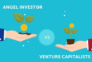 Angel vs. VC: What is the difference and how to approach them?
