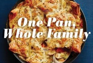 [PDF] Download One Pan, Whole Family: More than 70 Complete Weeknight Meals (Family Cookbook…