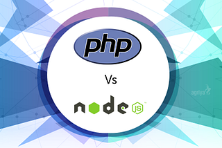 PHP Vs Node.js, Which is Best?