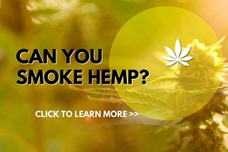 Can You Smoke Hemp? Smoking Hemp Flower — Absolute Nature CBD