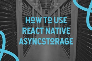 react native asyncstorage