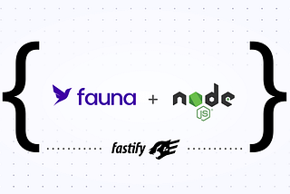 Fauna | Getting started with Fauna and Node.js using Fastify