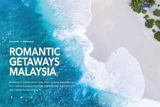 Romantic Getaways Malaysia