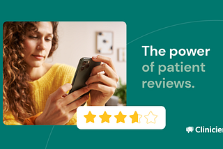 Harnessing the power of patient reviews — Clinicient