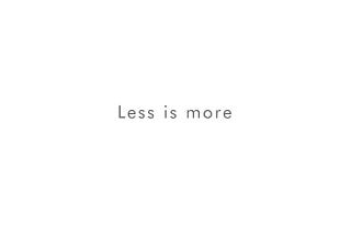 Think more, design less