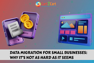 Data Migration for Small Businesses: Why It’s Not as Hard as It Seems