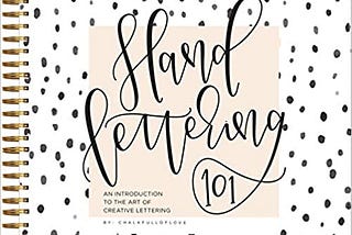 Download In @#PDF Hand Lettering 101: An Introduction to the Art of Creative Lettering (Modern…