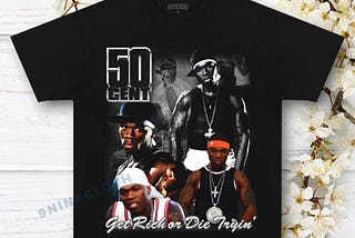 Unleash Your Inner Hustle with the 50 Cent “Get Rich or Die Tryin’” Unisex Shirt