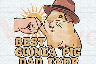 Best Guinea Pig Dad Ever Groovy Dad SVG