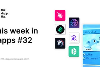 This week in Dapps: Ep.32