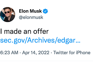 Elon Musk’s April 14, 2022 tweet about making an offer to buy Twitter