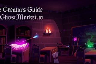 The Creator’s Guide to GhostMarket