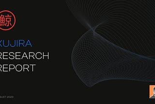 KUJIRA- Free Research Report