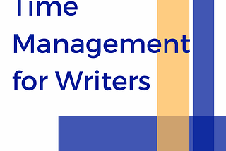 Time Management for Writers