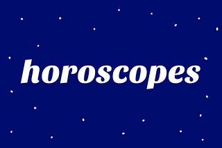 Horoscopes for Libra Season