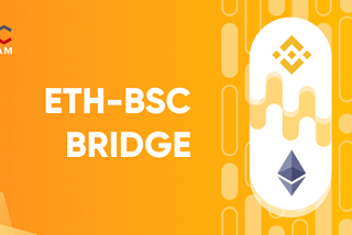 Creating an ETH-BSC bridge