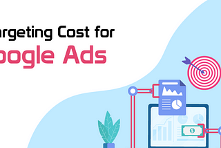 How Much Does Google Retargeting Cost for Google Ads