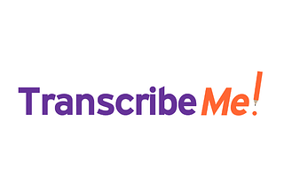 TranscribeMe — Beginner Transcriber Review 2021