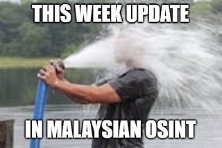 Update v7 (Malaysian OSINT resource list) — Other Malaysian toolkits and Election data